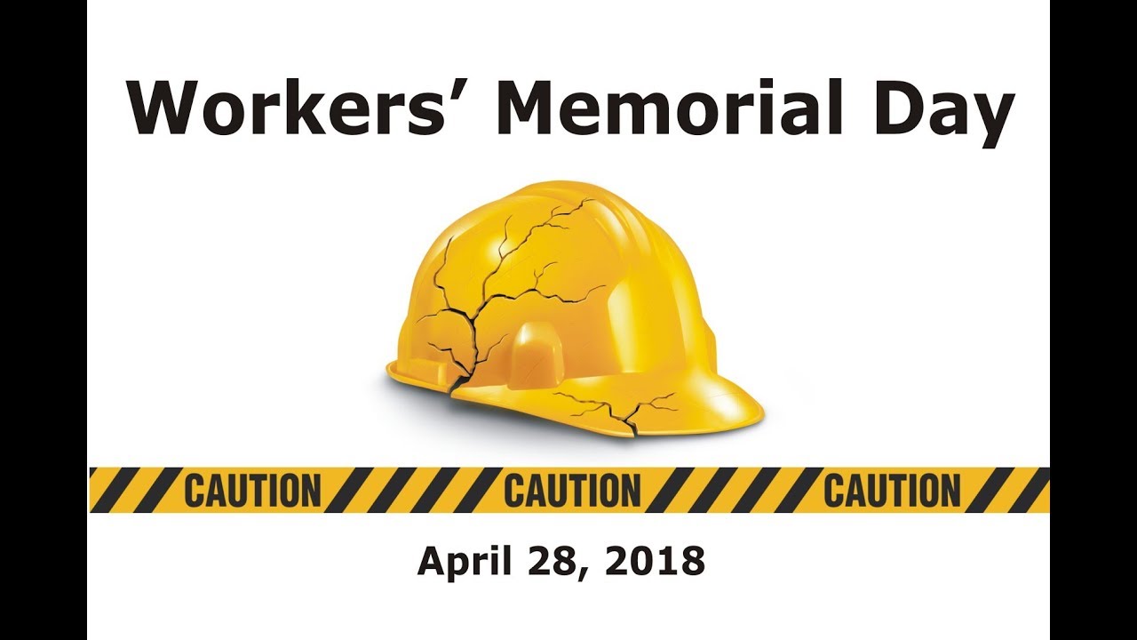Workers’  Memorial Day - 28 Aprile 2020
