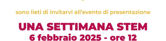 “UNA SETTIMANA STEM” . Evento di presentazione